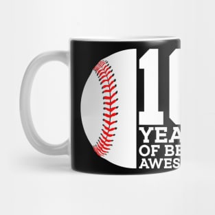 10 Years Of Being Awesome 10Th Birthday Baseball Mug